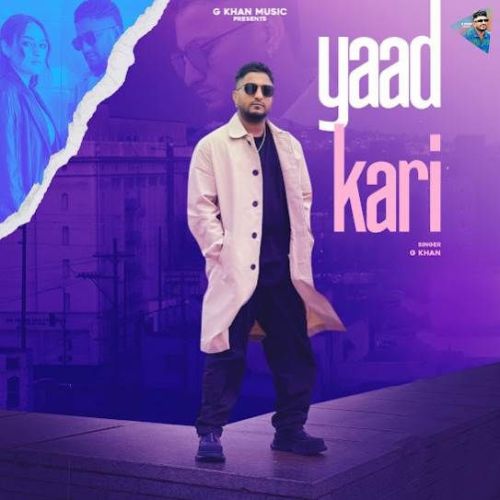 Download Yaad Kari G Khan mp3 song, Yaad Kari G Khan full album download