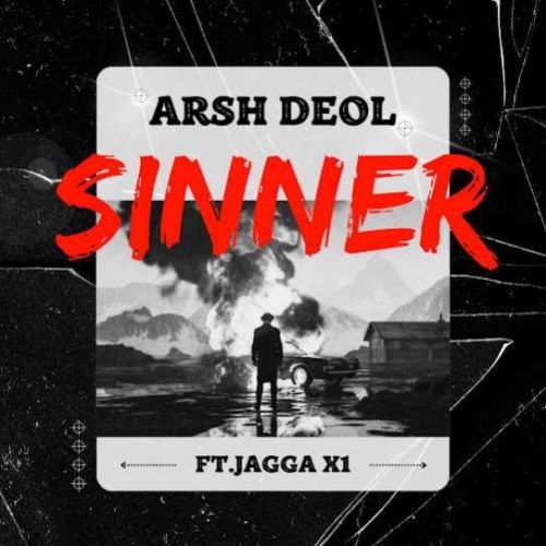 Sinner Arsh Deol mp3 song download, Sinner Arsh Deol full album