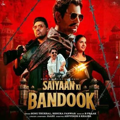 Saiyaan Ki Bandook Sonu Thukral, Renuka Panwar mp3 song download, Saiyaan Ki Bandook Sonu Thukral, Renuka Panwar full album