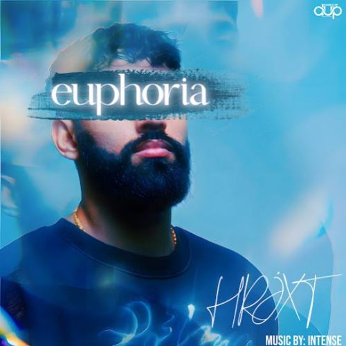 Download Beparwaiyan HRJXT mp3 song, Euphoria HRJXT full album download