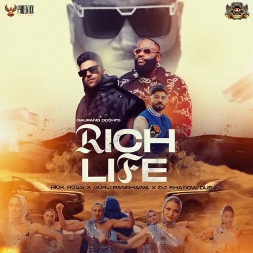 Download Rich Life Rick Ross, Guru Randhawa mp3 song, Rich Life Rick Ross, Guru Randhawa full album download