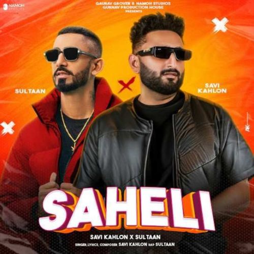 Saheli Savi Kahlon mp3 song download, Saheli Savi Kahlon full album