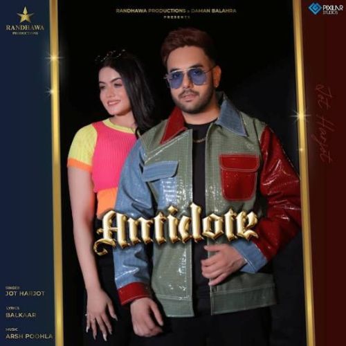 Antidote Harjot mp3 song download, Antidote Harjot full album