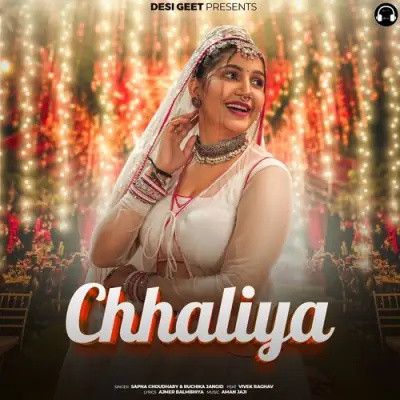 Chhaliya Sapna Choudhary, Ruchika Jangid mp3 song download, Chhaliya Sapna Choudhary, Ruchika Jangid full album