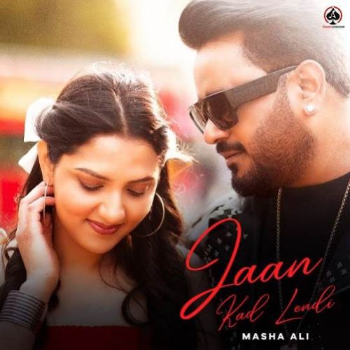 Jaan Kad Lendi Masha Ali mp3 song download, Jaan Kad Lendi Masha Ali full album