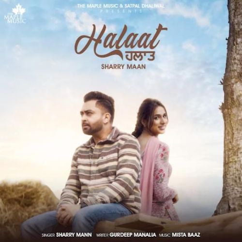 Halaat Sharry Mann mp3 song download, Halaat Sharry Mann full album