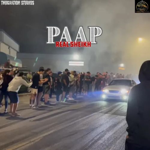 Paap Real Sheikh mp3 song download, Paap Real Sheikh full album