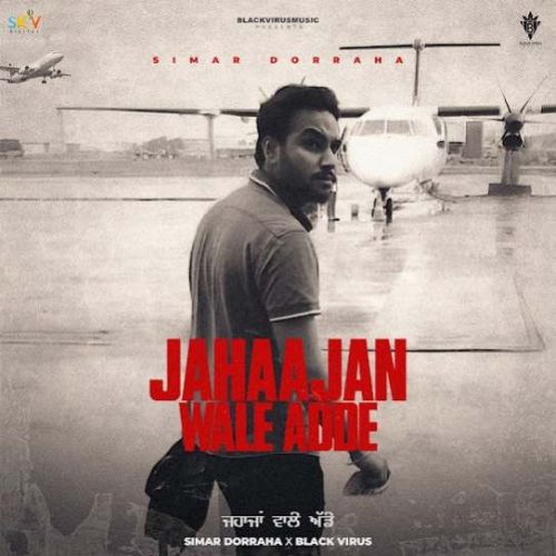 Jahaajan Wale Adde Simar Doraha mp3 song download, Jahaajan Wale Adde Simar Doraha full album