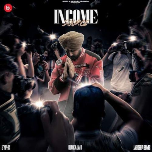 Income Source Bukka Jatt mp3 song download, Income Source Bukka Jatt full album