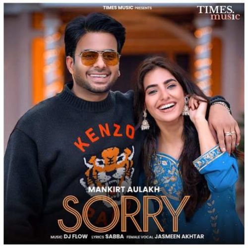 Sorry Mankirt Aulakh mp3 song download, Sorry Mankirt Aulakh full album