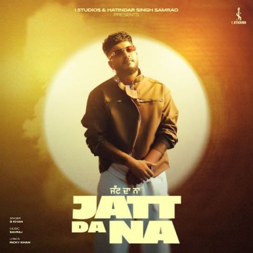 Jatt Da Na G Khan mp3 song download, Jatt Da Na G Khan full album