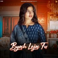 Byah Leja Tu Upasna Gahlot mp3 song download, Byah Leja Tu Upasna Gahlot full album