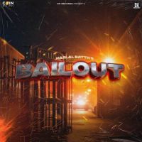 Bailout Harlal Batth mp3 song download, Bailout Harlal Batth full album