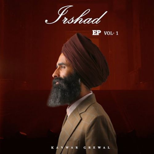 Irshad Kanwar Grewal mp3 song download, Irshad (Vol - 1) Kanwar Grewal full album