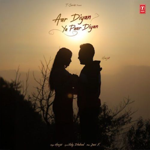 Aar Diyan Ya Paar Diyan Harjot mp3 song download, Aar Diyan Ya Paar Diyan Harjot full album