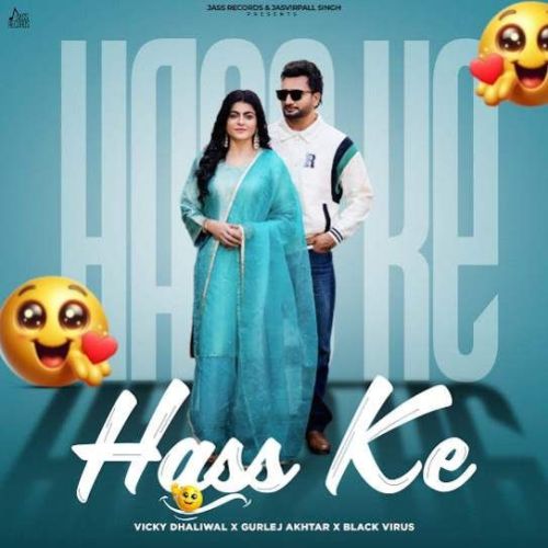 Hass Ke Vicky Dhaliwal mp3 song download, Hass Ke Vicky Dhaliwal full album