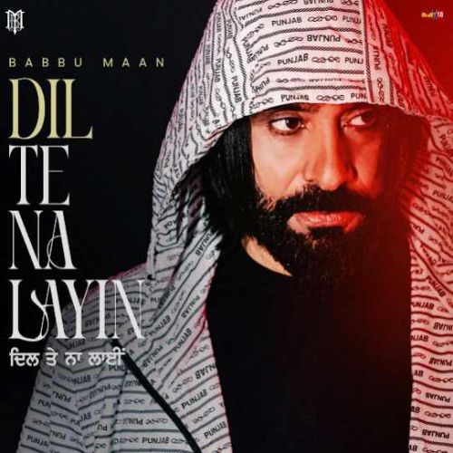 Dil Te Na Layin By Babbu Maan full mp3 album