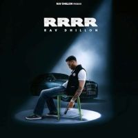 RRRR Rav Dhillon mp3 song download, RRRR Rav Dhillon full album