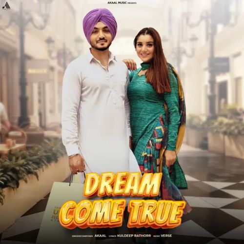 Dream Come True Akaal mp3 song download, Dream Come True Akaal full album