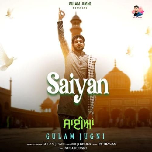 Saiyan Gulam Jugni mp3 song download, Saiyan Gulam Jugni full album