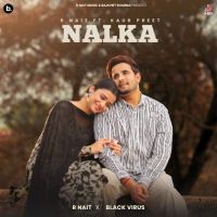 Nalka R. Nait mp3 song download, Nalka R. Nait full album