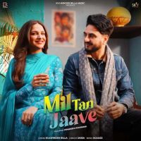 Mil Tan Jaave Kulwinder Billa mp3 song download, Mil Tan Jaave Kulwinder Billa full album