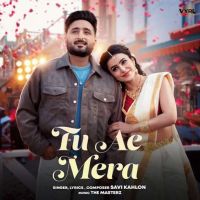 Tu Ae Mera Savi Kahlon mp3 song download, Tu Ae Mera Savi Kahlon full album