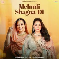 Mehndi Shagna Di Sargi Maan mp3 song download, Mehndi Shagna Di Sargi Maan full album