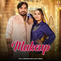 Download Makeup Surender Romio, Ashu Twinkle mp3 song, Makeup Surender Romio, Ashu Twinkle full album download