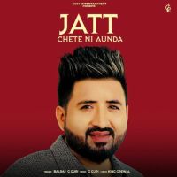 Download Jatt Chete Ni Aunda Balraj mp3 song, Jatt Chete Ni Aunda Balraj full album download