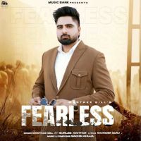 Fearless Mantazz Gill mp3 song download, Fearless Mantazz Gill full album