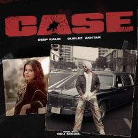 Case Deep Kalsi mp3 song download, Case Deep Kalsi full album