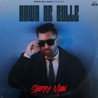 Hawa De Bulle By Sharry Mann full mp3 album