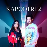 Kabootri 2 Diler Kharkiya mp3 song download, Kabootri 2 Diler Kharkiya full album