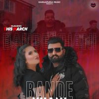 Bande khani Sukh Dargapuria mp3 song download, Bande khani Sukh Dargapuria full album