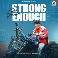 Strong Enough Saabi Bhinder mp3 song download, Strong Enough Saabi Bhinder full album
