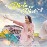 Dhola Ve Dhola Satwinder Bitti mp3 song download, Dhola Ve Dhola Satwinder Bitti full album