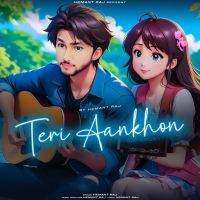 Teri Aankhon Hemant Raj mp3 song download, Teri Aankhon Hemant Raj full album