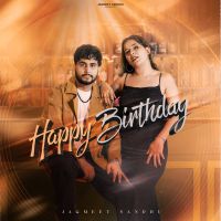 Happy Birthday Jagmeet Sandhu mp3 song download, Happy Birthday Jagmeet Sandhu full album