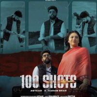 100 SHOTS Astaad mp3 song download, 100 SHOTS Astaad full album