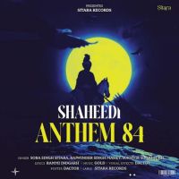 Shaheedi Anthem 84 Soba Singh Sitara mp3 song download, Shaheedi Anthem 84 Soba Singh Sitara full album