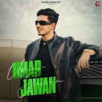 Umar Jawan Diler Kharkiya mp3 song download, Umar Jawan Diler Kharkiya full album
