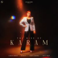 LC Karam Brar mp3 song download, The Rise of Karam Karam Brar full album