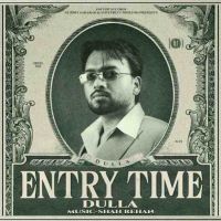 Bro's Dulla mp3 song download, Entry Time Dulla full album
