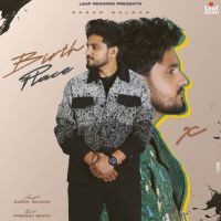 Birth Place Gagan Balran mp3 song download, Birth Place Gagan Balran full album
