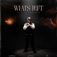 Whats Left Zaffar Chauhan mp3 song download, Whats Left Zaffar Chauhan full album