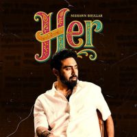 Angel Nishawn Bhullar mp3 song download, HER Nishawn Bhullar full album